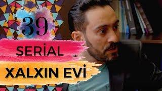 Xalxın Evi 39-cu bölüm