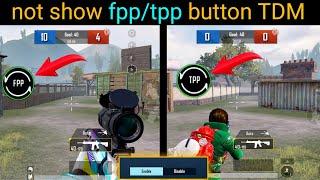 How To Switch TPP To FPP In ArenaTDM Team Death Match  BGMI  PUBG After 2.9 Update