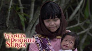 Malaikat Kecil Dari Ibu Yang Zholim - Wanita Perindu Surga Episode 58