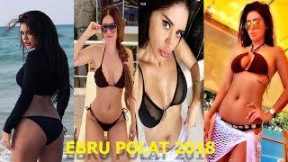 Ebru Polat Tüm Frikikleri Bikinili Halleri 2018