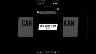 CARA NONAKTIFKAN NSP NADA SAMBUNG PRIBADI