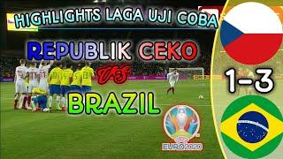 Hasil laga uji coba terbaru - CEKO VS BRAZIL terbaru - Hasil bola tadi malam