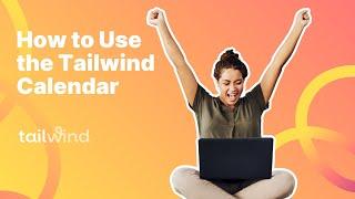 How to Use the Tailwind Calendar
