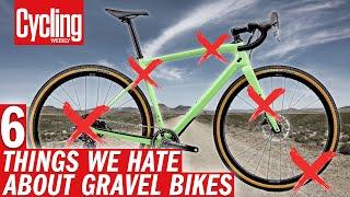6 Gravel Bike Trends That REALLY Annoy Us
