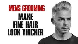 HOW TO STYLE FINE HAIR TO MAKE IT LOOK THICKER with Matty Conrad.