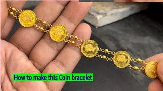 Gold Bracelet making with Gold coin