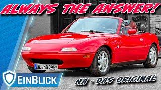 Wirklich SO GUT? Mazda MX-5 NA 1991 - Ist die IKONE zurecht der meistverkaufte Roadster?