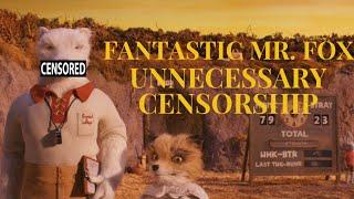 Fantastic Mr. Fox Unnecessary Censorship