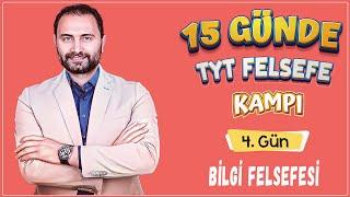 Bilgi Felsefesi  15 Günde TYT Felsefe Kampı 4.Gün  TYT 2025 