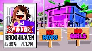 I Created a BOYS VS GIRLS Brookhaven