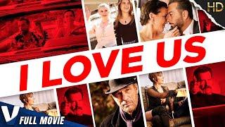 I LOVE US  EXCLUSIVE HD ROMANCE MOVIE  FULL DRAMA FILM IN ENGLISH  V MOVIES