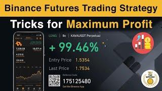 Binance Futures Trading Strategy  Tips and Tricks For Maximum Profit