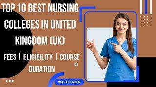 Top 10 Best Nursing Colleges in United Kingdom UK  Fees  Eligibility  Course Duration