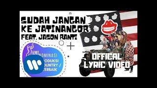 The Panasdalam Bank - Sudah Jangan Ke Jatinangor Feat. Jason Ranti Official Lyric Video