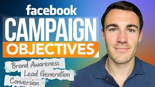 The 11 Facebook CAMPAIGN OBJECTIVES Explained