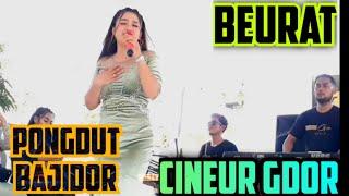 BEURAT  PONGDUT BAJIDOR  CINEUR GDOR  ALA GENAH  LIVE PAGADEN SUBANG