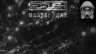 Ed Rush - Maasai Funk