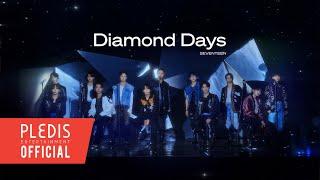 SPECIAL VIDEO SEVENTEEN세븐틴 - Diamond Days Live Clip