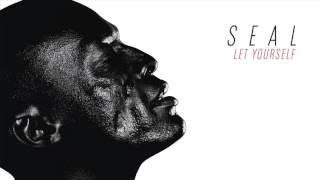 Seal - Let Yourself AUDIO