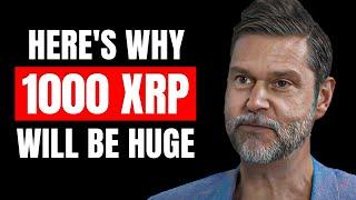 Why XRP Is Going To $10000 Per Coin 1000 XRP Will Be Huge