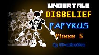 Undertale - Disbelief Papyrus Phase 5 Fight UnOfficial