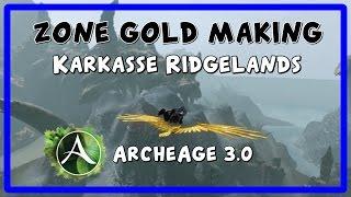 ArcheAge - Zone gold making - Karkasse Ridgelands