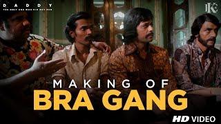 Making of BRA Gang  Daddy  Arjun Rampal  Aishwarya Rajesh