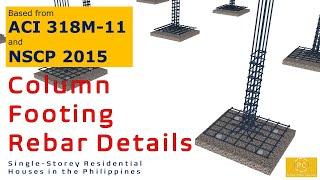 Column Footing Rebar Details for Single-Storey Residential based from ACI 318M-11 and NSCP 2015