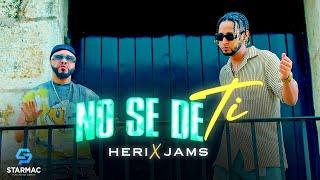 HERI Y JAMS  - NO SE DE TI  Video Oficial 