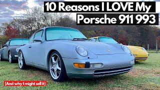 My Porsche 993 10 Reasons I LOVE It...But Why Im Thinking About Selling It