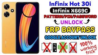 Infinix Hot 30i Hard ResetFrp Baypass  Infinix X669C Pattern LockFrp Remove Without Pc 