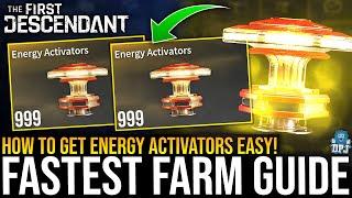BEST ENERGY ACTIVATORS FARM - How To Get Them Easy - Complete Guide - The First Descendant