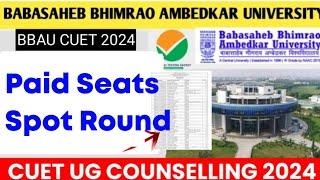 BBAU Spot Counselling 2024  bbau spot round 2024  bbau CUET UG Paid Seats Admission  CUET Tv