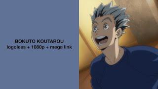 Bokuto Koutarou Season 2-4 Scenes + OVA  Logoless 1080p + Mega link