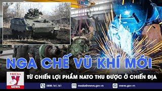 Nga có thể chế các loại vũ khí lợi hại mới từ chính chiến lợi phẩm NATO - VNews