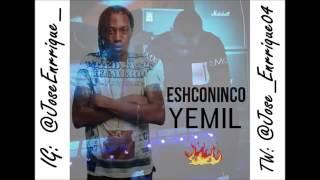 Yemil Ft Eshconinco   No Te Molestes