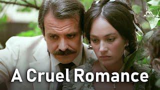 A Cruel Romance  MELODRAMA  FULL MOVIE