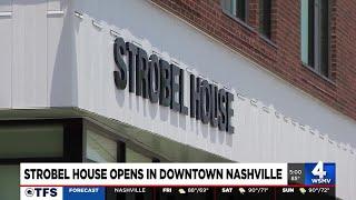 Strobel House opens in downtown Nashville