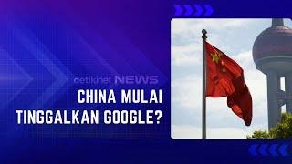 Bikin OS Sendiri China Mulai Tinggalkan Google