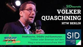 SID2024 Keynote  Volker Quaschning Stadtwerke Städte und Kommunen – Treiber oder Bremser?