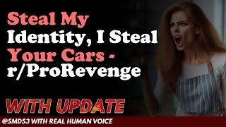 Reddit Stories  Steal My Identity I Steal Your Cars - rProRevenge