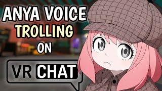 ANYA VOICE TROLLING ON VRCHAT  vrchat madness