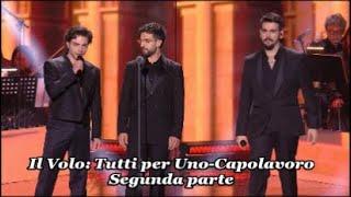 Il Volo Tutto per Uno - Capolavoro. Segunda parte Arena de Verona 2152024