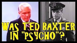 Was Ted Baxter Ted Knight In Psycho?