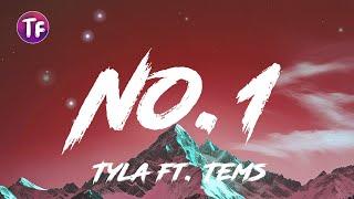 Tyla - No 1 Lyrics ft  Tems LyricsLetra