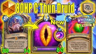 NEW 80HP CThun Druid Is Actually Playable At Twist Ranked Whizbangs Workshop Mini-Set Hearthstone