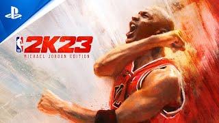 NBA 2K23 - M.J. Edition Trailer  PS5 & PS4 Games