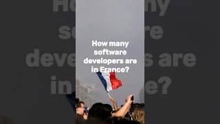 How many software developers are in France? #france #softwaredevelopment