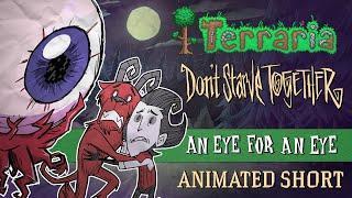 Terraria x Dont Starve Together An Eye for an Eye Update Trailer