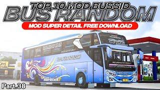 TOP 10 MOD BUS RANDOM Part.38 FREE DOWNLOAD MOD SUPER DETAIL  MOD BUSSID